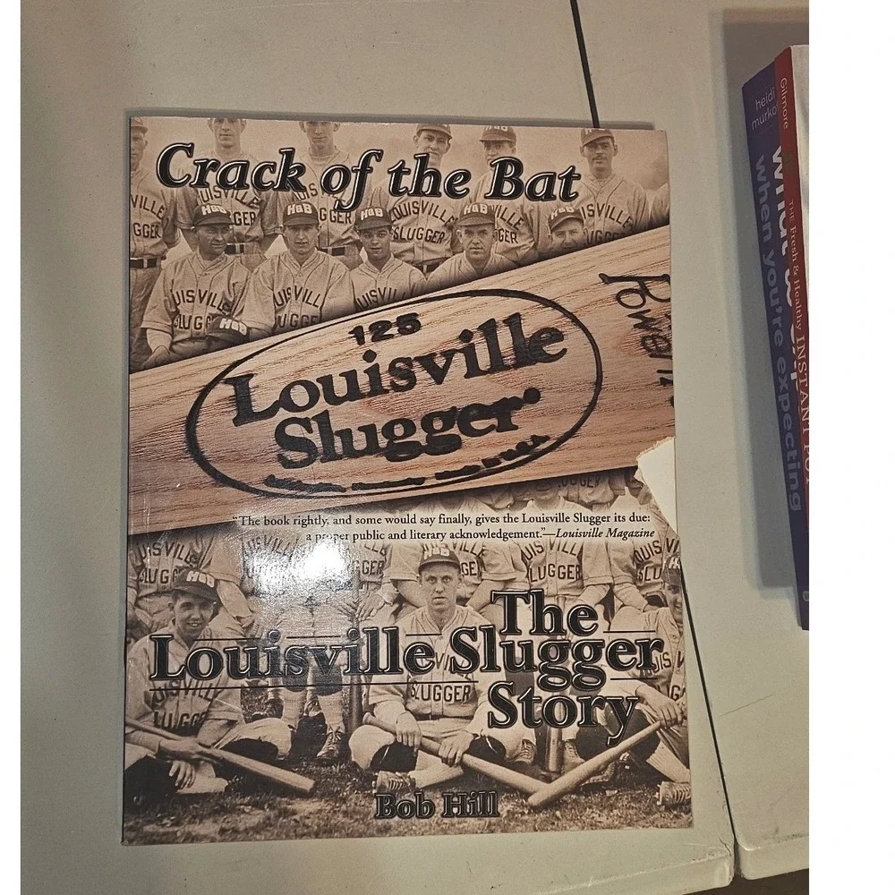 Crack of the Bat The Louisville Slugger Story Bob Hill Baseball History Book